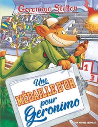 Geronimo Stilton T96 Une médaille d'or pour Geronimo