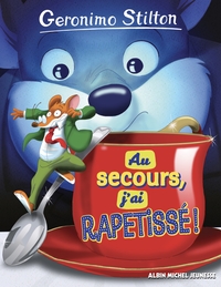 Geronimo Stilton HS Au secours, j'ai rapetissé !