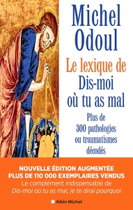 Le Lexique de « Dis-moi où tu as mal » (nvelle éd.2024 augmentée)