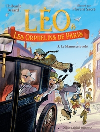 Léo et les Orphelins de Paris - tome 5 - Le Manuscrit volé