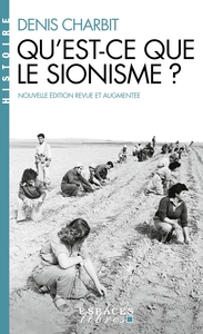 QU'EST-CE QUE LE SIONISME ? (ESPACES LIBRES - HISTOIRE)