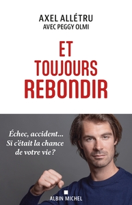 Et toujours rebondir