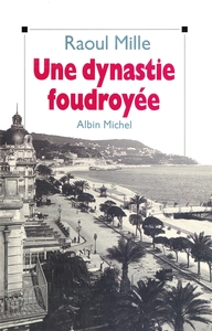 Une dynastie foudroyée