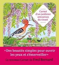 Carnet d'un jardinier amoureux du vivant