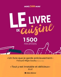 LE LIVRE DE CUISINE (ED.2021) : 1500 RECETTES - LE LIVRE INDISPENSABLE POUR APPRENDRE LA CUISINE