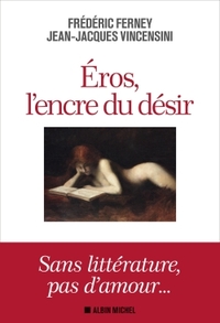 Eros, l'encre du désir