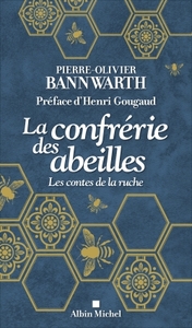 LA CONFRERIE DES ABEILLES - LES CONTES DE LA RUCHE