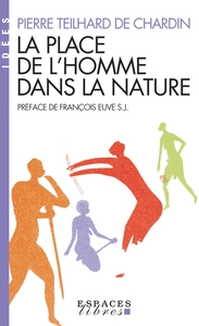 La Place de l'homme dans la nature (Espaces Libres - Idées)