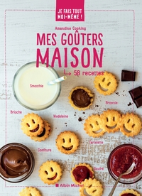 Je fais tout moi-même - Mes goûters maison
