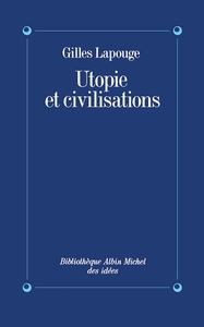 UTOPIE ET CIVILISATIONS