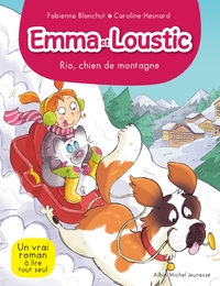 Emma et Loustic T10 - Rio, chien de montagne