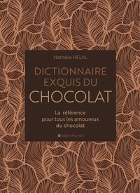 Dictionnaire exquis du chocolat