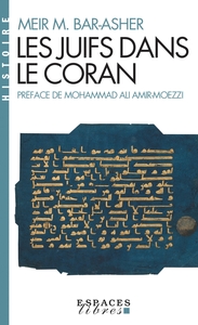 Les Juifs dans le Coran (Espaces Libres - Histoire)