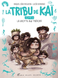 LA TRIBU DE KAI - TOME 2 - LA GROTTE AUX TRESORS