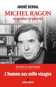 MICHEL RAGON, SINGULIER ET PLURIEL