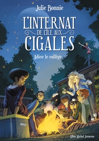 L'Internat de l'Ile aux Cigales - tome 4