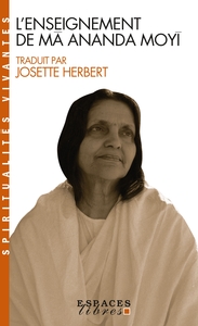 L'Enseignement de Mâ Ananda Moyî