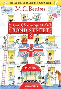 Les Chroniques de Bond Street - tome 3