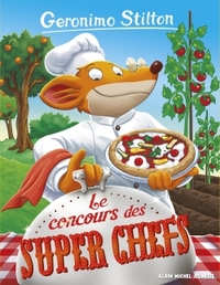 Geronimo Stilton T92 Le Concours des super chefs