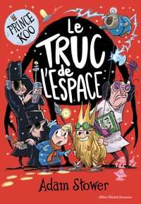 Prince Koo - tome 3 - Le truc de l'espace