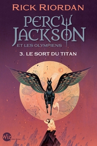 PERCY JACKSON ET LES OLYMPIENS T3 LE SORT DU TITAN (EDITION 2024)