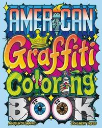 AMERICAN GRAFFITI COLORING BOOK /ANGLAIS