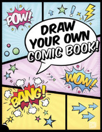 DRAW YOUR OWN COMIC BOOK /ANGLAIS