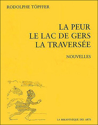 La Peur. Le lac de Gers. La traversée. Nouvelles