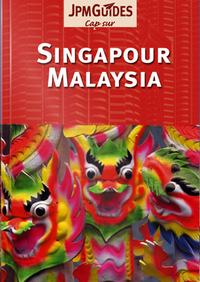 SINGAPOUR - MALAYSIA