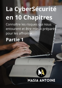 La CyberSécurité en 10 Chapitres