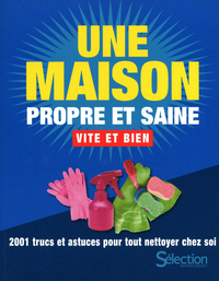 Une maison propre et saine vite et bien