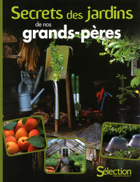 Secret des jardins de nos grands-pères
