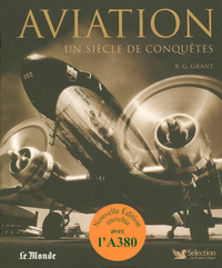 Aviation - Un siècle de conquêtes