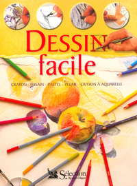 Dessin facile - Crayon, fusain, pastel, plume, crayon à aquarelle