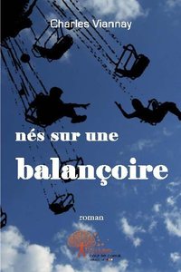 Nés sur une balançoire