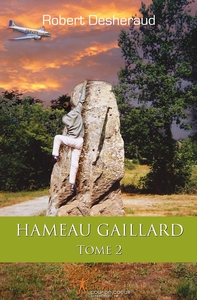 Hameau Gaillard - Tome 2