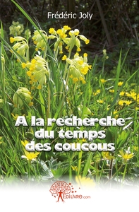 A la recherche du temps des coucous