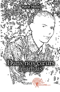 Dans nos coeurs à jamais