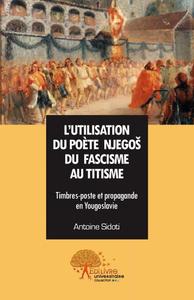 L'utilisation du poète njego du fascisme au titisme