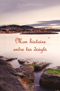 Mon histoire entre tes doigts