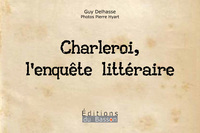 CHARLEROI, L'ENQUETE LITTERAIRE