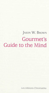 GOURMET'S GUIDE TO THE MIND