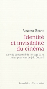 IDENTITE ET INVISIBILITE DU CINEMA