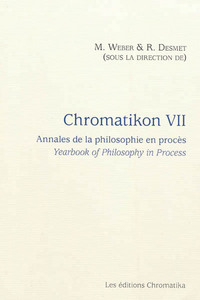 CHROMATIKON VOL VII : ANNALES DE LA PHILOSOPHIE EN PROCES