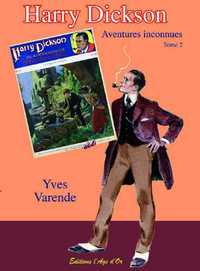 Harry Dickson T02 Aventures inconnues