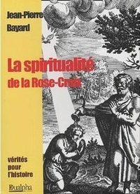 La spiritualite de la rose-croix