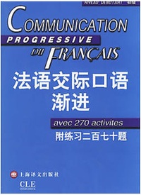 COMMUNICATION PROGRESSIVE DU FRANCAIS, AVEC 3270 ACTIVITES (NIVEAU DEBUTANT, +1 MP3)