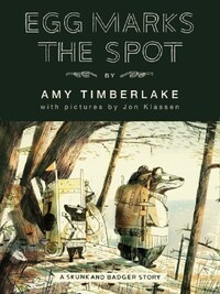 SKUNK AND BADGER, VOL.2: EGG MARKS THE SPOT