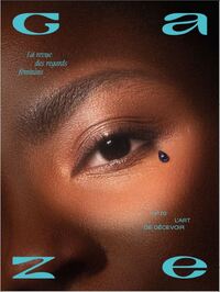 GAZE N 10 : L'ART DE DECEVOIR - ETE 2025