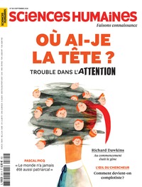 Sciences Humaines n°391 : Où ai-je la tête ? Trouble dans l’attention